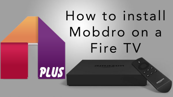 Mobdro On Firestick How To Download And Install Mobdro For Firestick